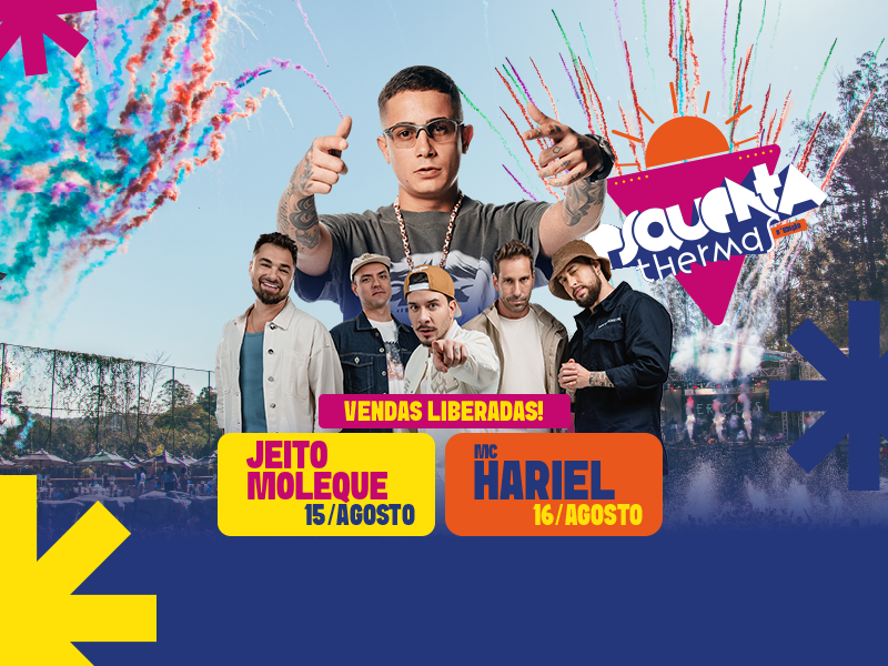 Vem aí o Esquenta Thermas com Jeito Moleque e Mc Hariel
